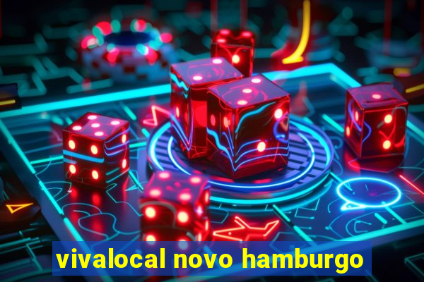 vivalocal novo hamburgo